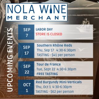 Our post-holiday event schedule was published this week in the September newsletter. Tastings with a fee require a reservation and typically fill up quickly. Spots can be reserved through our website, by phone or in store. Details can be found on the EVENTS page of our website.
